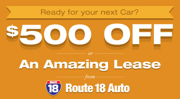 Route 18 Auto - $500 Off Your Next Vehicle
